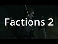 The Death of Factions 2