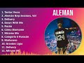 Aleman 2024 MIX Las Mejores Canciones - Tantas Veces, Alemán Bzrp Sessions, Vol. 15, Delivery, D...
