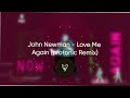 John Newman - Love Me Again (protonic Remix)