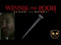 Winnie the Pooh: Blood and Honey -  Nails in the Coffin