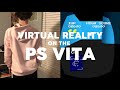 Making VR Games for the PS Vita