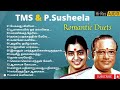 TMS & P.Susheela குரலில் மனதை மயக்கும் டூயட் பாடல்கள் | High Quality Audio Songs | Duet songs-Vol-1