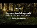 Sagen aus dem Schwarzwald: Folge 52 - Der Jäger vom Feldberg