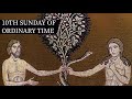 10th Sunday of Ordinary Time (Year B) - Fr JD Matherne - St Thomas Aquinas (Thibodaux, LA)