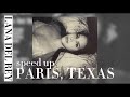 lana del rey-paris,texas (speed up)