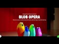 Blob Opera: Marriage of Figaro overture - Mozart K. 492