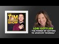 Lori Gottlieb — The Power of Getting to Unknow Yourself  | The Tim Ferriss Show