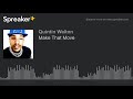 Make That Move (made with Spreaker)