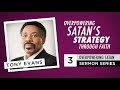 Overpowering Satan's Strategy Through Faith - Audio Sermon by Tony Evans