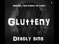 BrandonFromAcrossTheStreet - Deadly Sins Gluttony