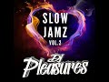 Slow Jamz Mix Vol.2