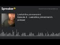 Episode 8 - Leekshika pinnamneni's podcast (made with Spreaker)