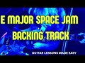 E MAJOR SPACE JAM BACKING TRACK #backingtracks