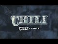 Steelz & RJmrLA - Chili (Official Visualizer)