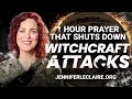 1 Hour of Prayer That Shuts Down Witchcraft Attacks #spiritualwarfareprayer