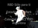 RBD - Solo para ti (Luna Park - Argentina)