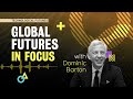 Technological Futures: Global Futures in Focus with Dominic Barton