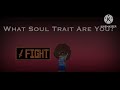 What Is Your Soul Trait?| Gacha Life 2 Undertale skit