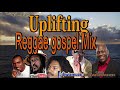 Uplifting Reggae Gospel Mix