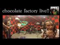 ChocolateFactoryTV Live Stream