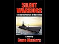 Narrator's Introduction: Silent Warriors-Submarine Warfare in the Pacific