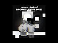 Kaskade & Deadmau5 - Move For Me (Liam Moher Flip)