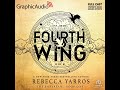 The Empyrean 1: Fourth Wing (1 of 2) by Rebecca Yarros (GraphicAudio Sample 1)