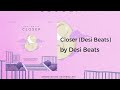 Desi Beats - Closer (Love Lofi Volume 1) (AUDIO)