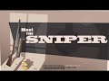 meet the sniper