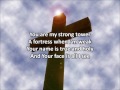 Strong Tower - Kutless (with lyrics)