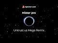 Music (Untrust us remix) remix by Mister pro