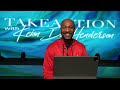 Wealth & Wisdom Part 2 | Take Action | Pastor Keion Henderson