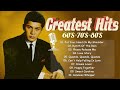 Roy Orbison, Neil Sedaka, Tom Jones, Engelbert Humperdinck - Greatest Hits 60s & 70s Oldies Golden
