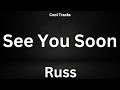 Russ - See You Soon (Audio)