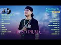 Peso Pluma Mix Éxitos 2023 - Lo Mejor Canciones de Peso Pluma - Corridos Tumbados Mix 2023 (Letra)