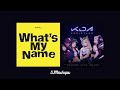 POP/STARS X What’s My Name - MAVE,K/DA | Mashup