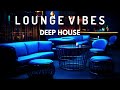 Lounge Vibes ' Deep House Mix by Gentleman