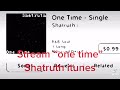 Shatruth “one time”