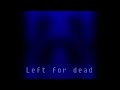 Left for dead Haunting Atmospheric Music