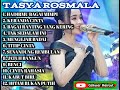 TASYA ROSMALA FULL ALBUM TERBARU - HADIRMU BAGAI MIMPI, BIDADARI CINTA