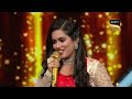 Arunita - Pawandeep के Duet ने सब पर चलाया सुरों का जादू  | Indian Idol 12 | Captains Performance