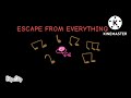 Escape from Everywhere
