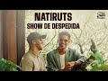 Natiruts - Show de Despedida - Playlist com as Melhores do Natiruts