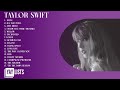T a y l o r  S w i f t 2 0 2 4 - Best Pop Songs Playlist 2024 (Greatest Taylor Swift Music)