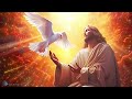Jesus Christ And Holy Spirit Heal All The Damage Of The Body, The Soul And The Spirit, 432Hz