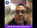 Day 2 - Rising above perception - Ramesh Surmman