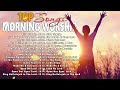 Top 100 Best Morning Worship Songs For Prayers 2024 🙏 Best Praise and Worship Songs 2024