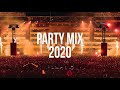 Party Mix 2020 - Dance Music 2020