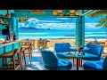 Seaside Cafe Ambience with Relaxing Jazz Bossa Nova Music & Ocean Waves Sounds to Work, Study, Relax