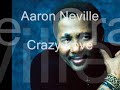 Aaron Neville - Crazy Love
